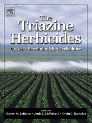 cover image of The Triazine Herbicides